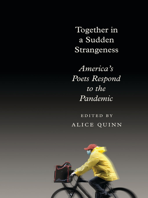 Title details for Together in a Sudden Strangeness by Alice Quinn - Wait list